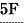 5F
