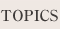 TOPICS